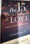 The 15 Descriptions of Love: Applied to All Christian Leaders & Teachers